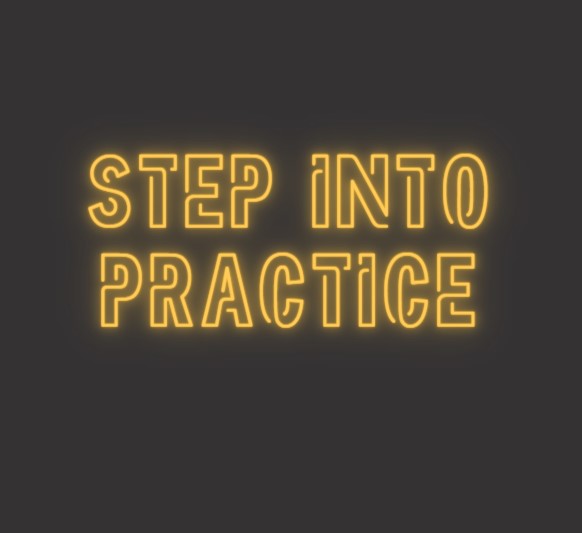 Step into Practice